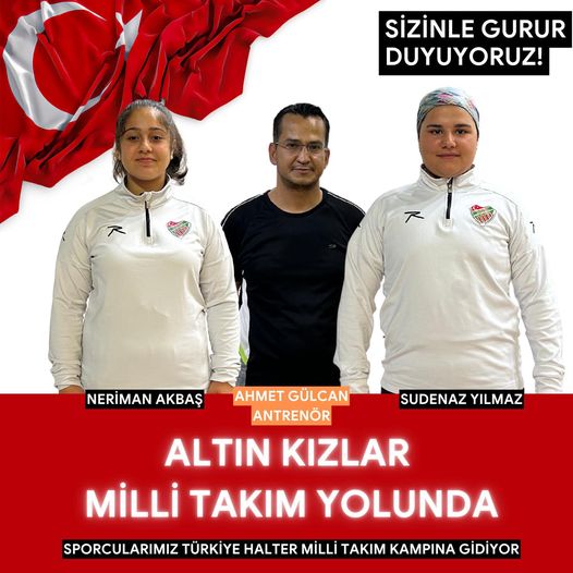 HALTERCİLERİMİZ MİLLİ TAKIM YOLUNDA